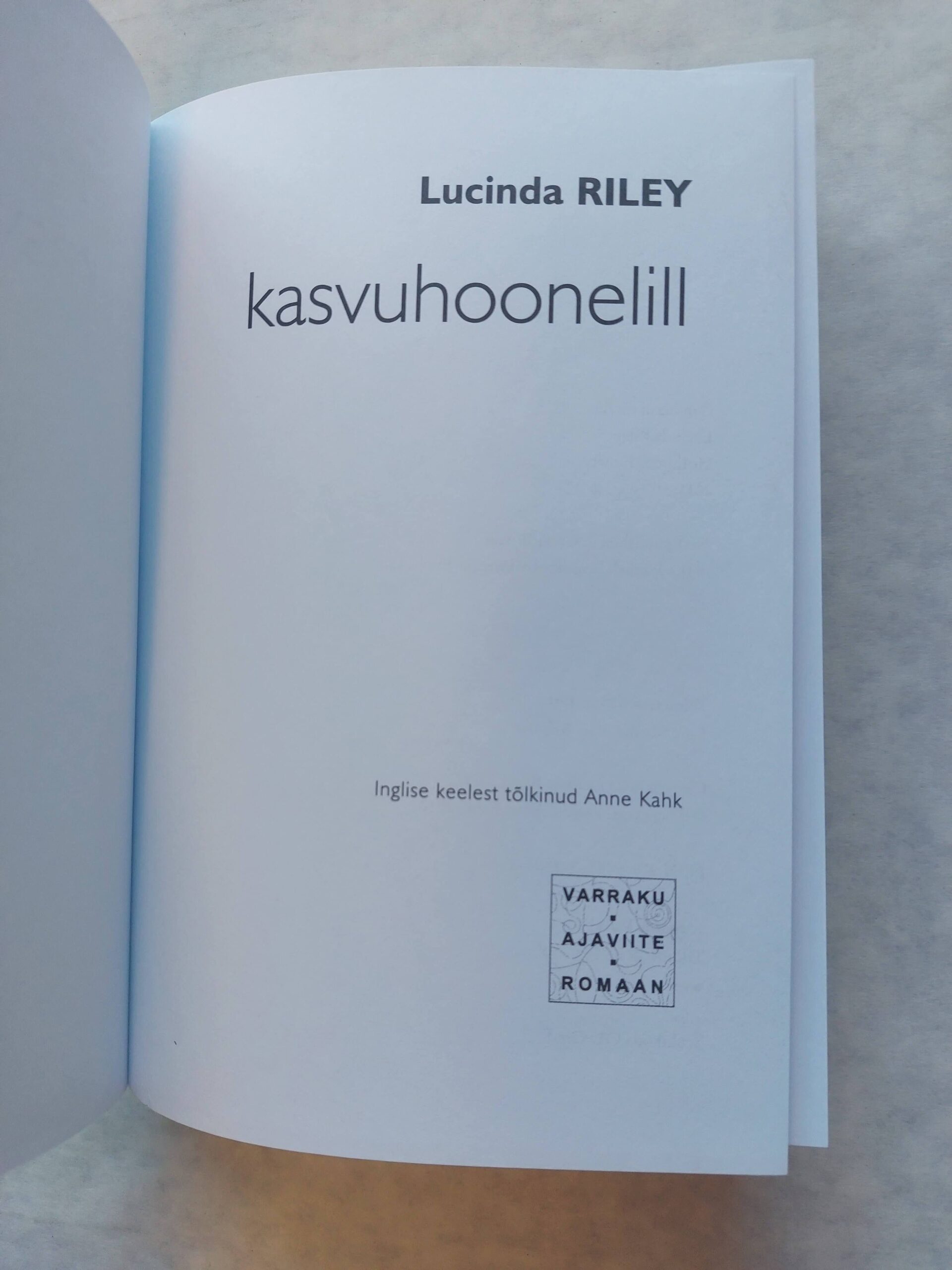 KASVUHOONELILL. LUCINDA RILEY. 2012 - Image 2
