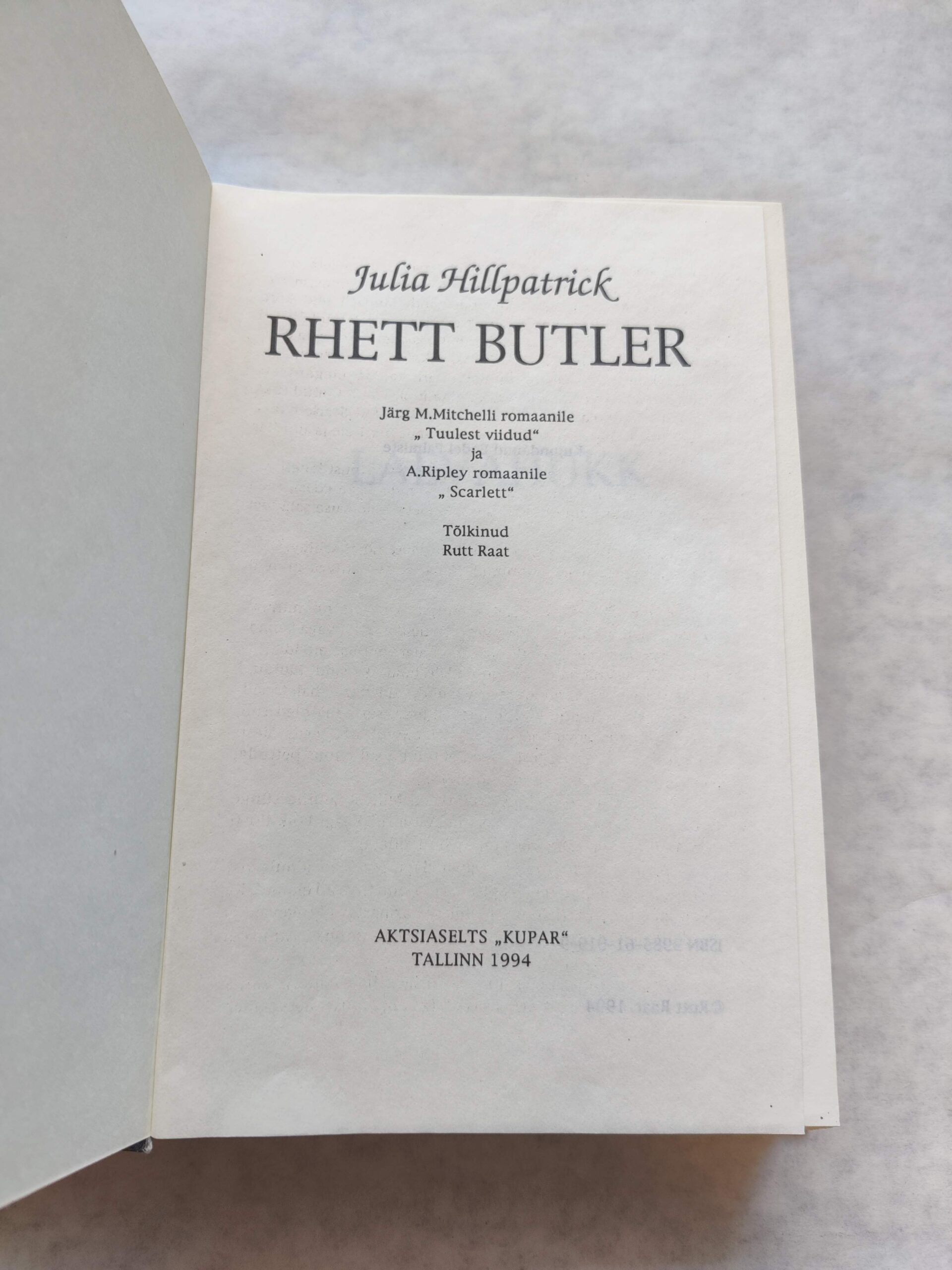 Rhett Butler. M. Mitchelli romaani "Tuulest viidud" ja A. Ripley "Scarlett" romaani järg. Julia Hillpatrick. 1994 - Image 2