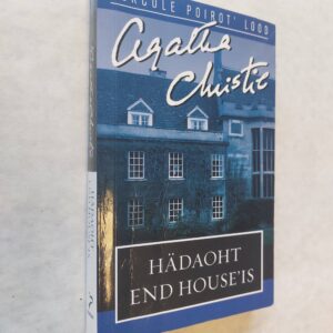 HÄDAOHT END HOUSE`IS. AGATHA CHRISTIE. 2007