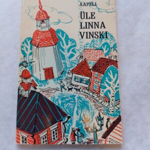 Üle linna Vinski. Aapeli. 1971