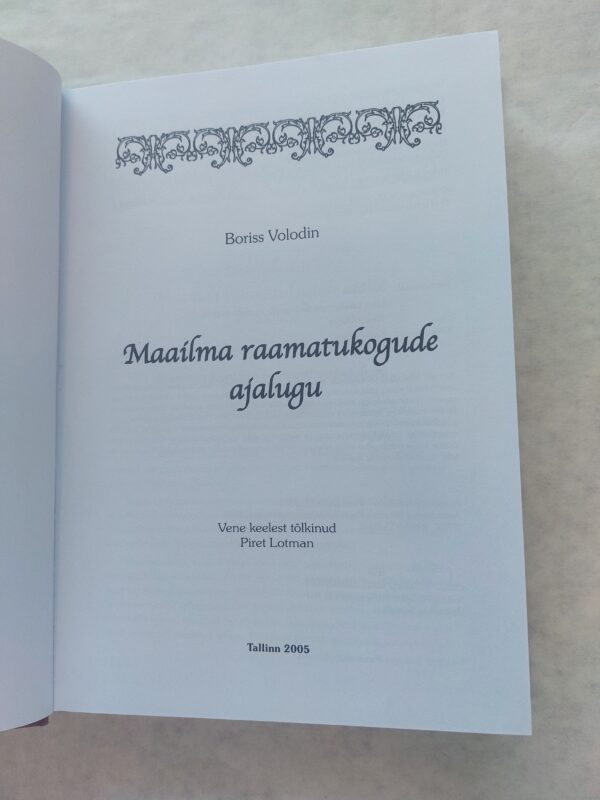 Maailma raamatukogude ajalugu. Boriss Volodin. 2005 - Image 3