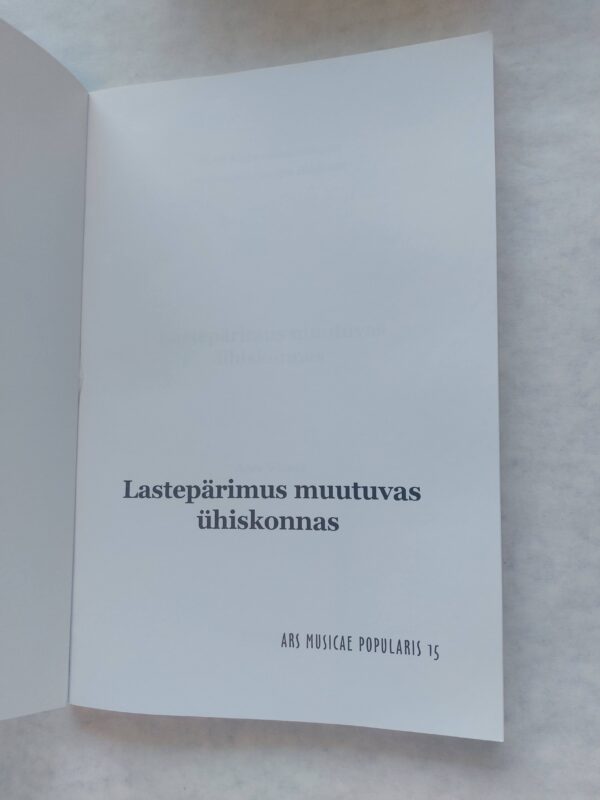 Lastepärimus muutuvas ühiskonnas. Anu Vissel. 2004 - Image 2