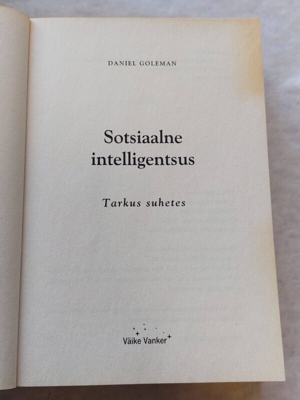 Sotsiaalne intelligentsus. Tarkus suhetes. Daniel Goleman. 2007 - Image 3