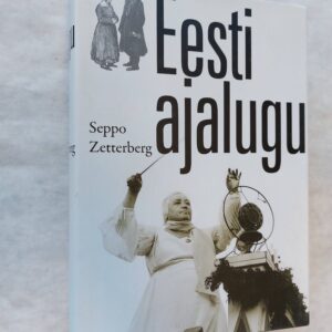 Eesti ajalugu. Seppo Zetterberg. 2009