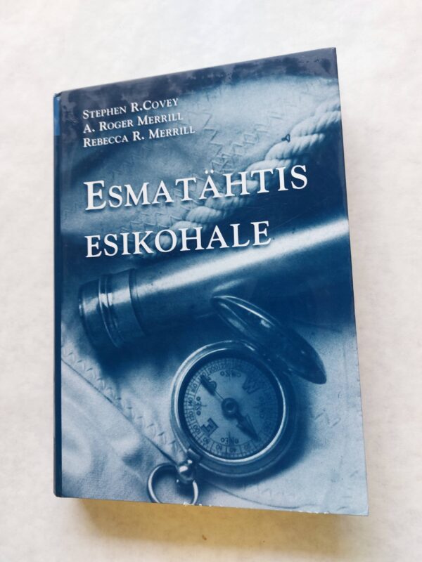 Esmatähtis esikohale. 2000