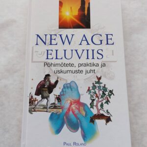 New Age Eluviis. Põhimõtete, praktika ja uskumuste juht. Paul Roland. 2002