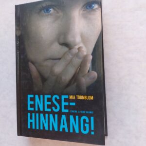 Enesehinnang! Mia Törnblom. 2009