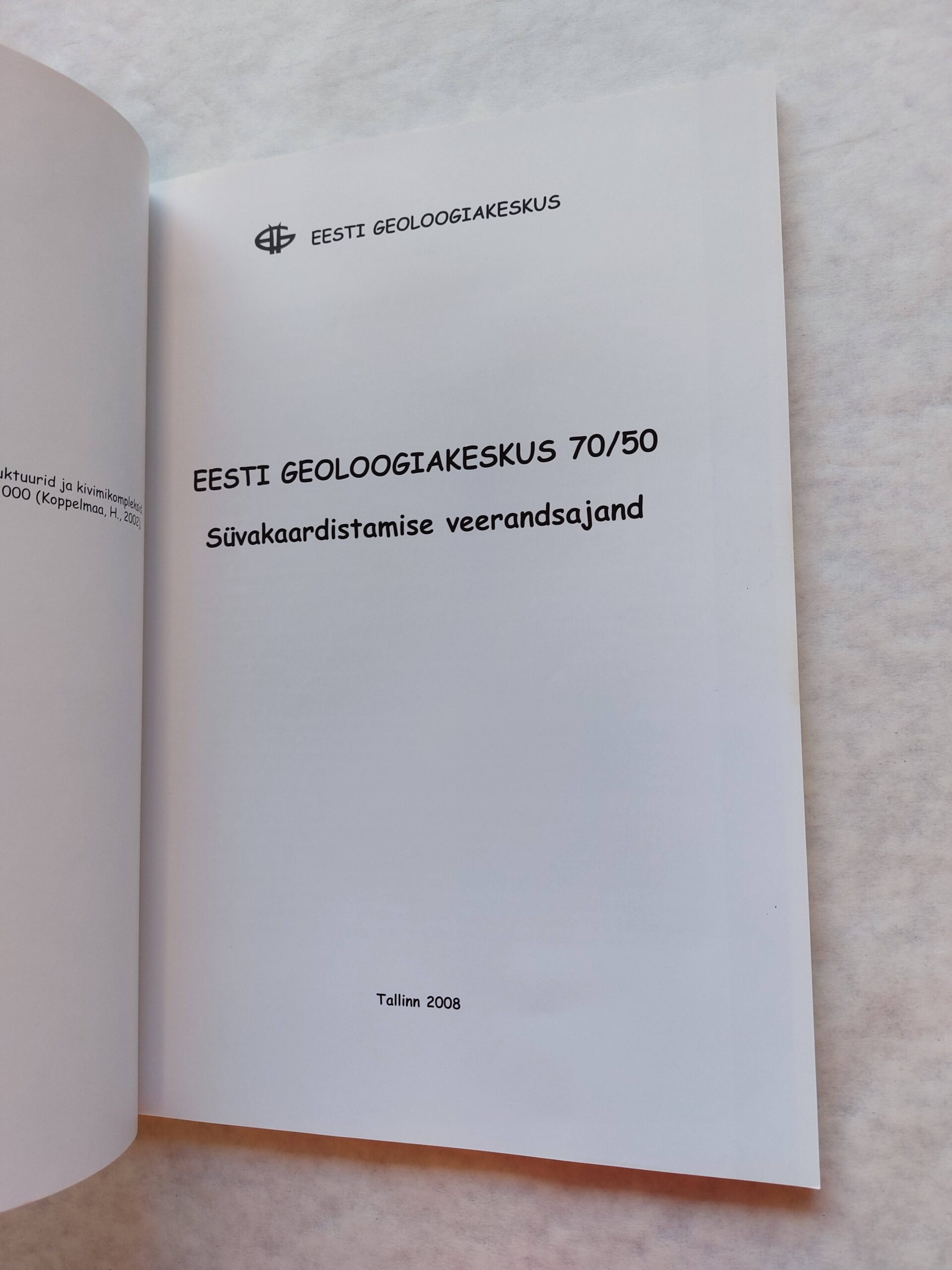 Eesti geoloogiakeskus 70/50. Süvakaardistamise veerandsajand. 2008 - Image 2