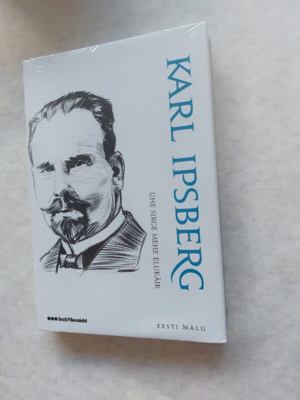 Ühe sirge mehe elukäik.  Karl Ipsberg.