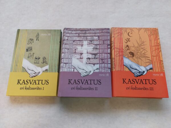 Kasvatus eri kultuurides. I-III.osa. Maria Tilk. 2004; 2006.