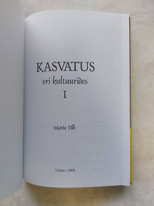 Kasvatus eri kultuurides. I-III.osa. Maria Tilk. 2004; 2006. - Image 3