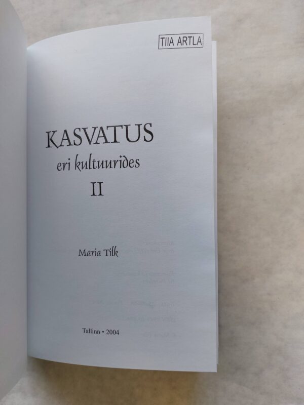 Kasvatus eri kultuurides. I-III.osa. Maria Tilk. 2004; 2006. - Image 8