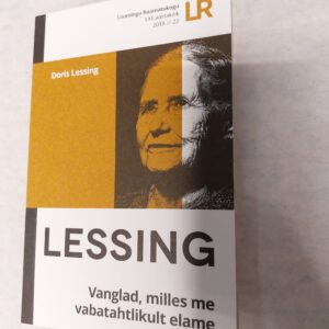 Vanglad, milles me vabatahtlikult elame. Doris Lessing. 2018