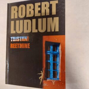 Tristani reetmine. Robert Ludlum. 2004