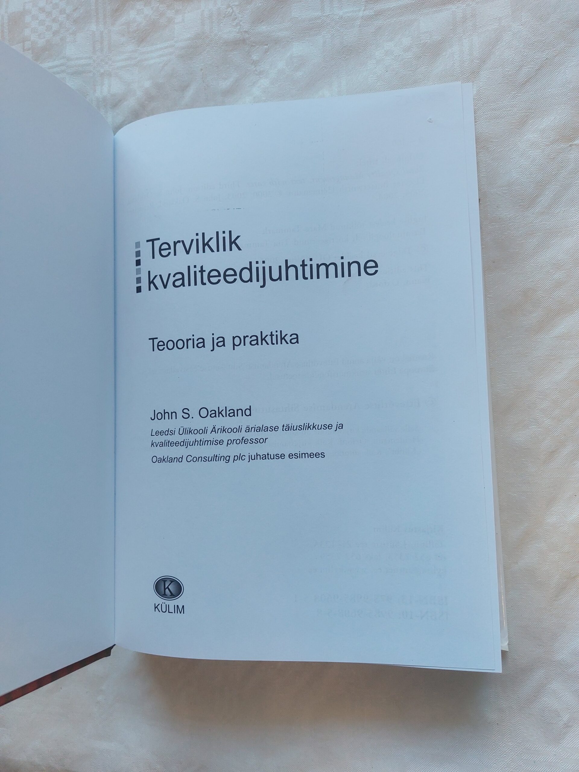 Terviklik kvaliteedijuhtimine. Teooria ja praktika. John S. Oakland. 2006 - Image 2