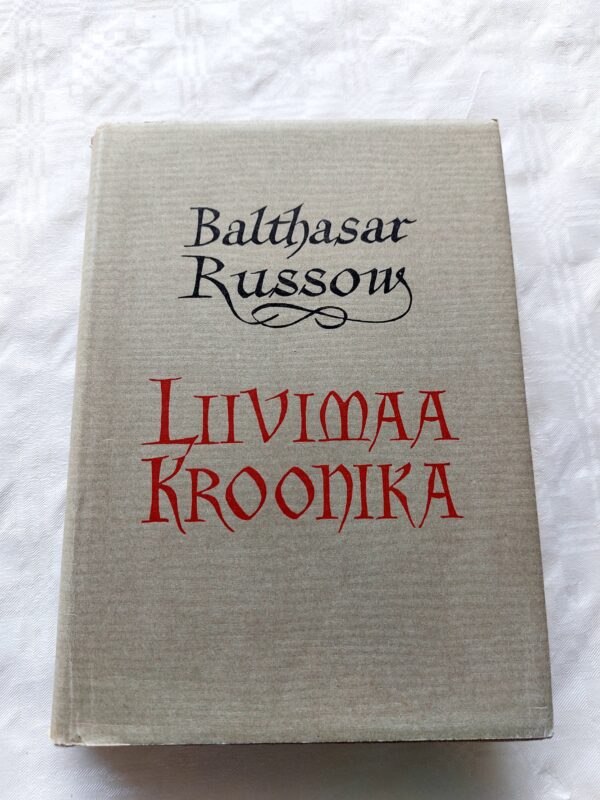 Liivimaa kroonika. Balthasar Russow. 1967