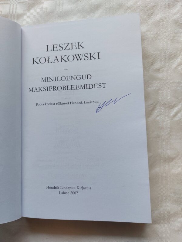 Miniloengud maksiprobleemidest. Leszek Kolakowski. 2007 - Image 2