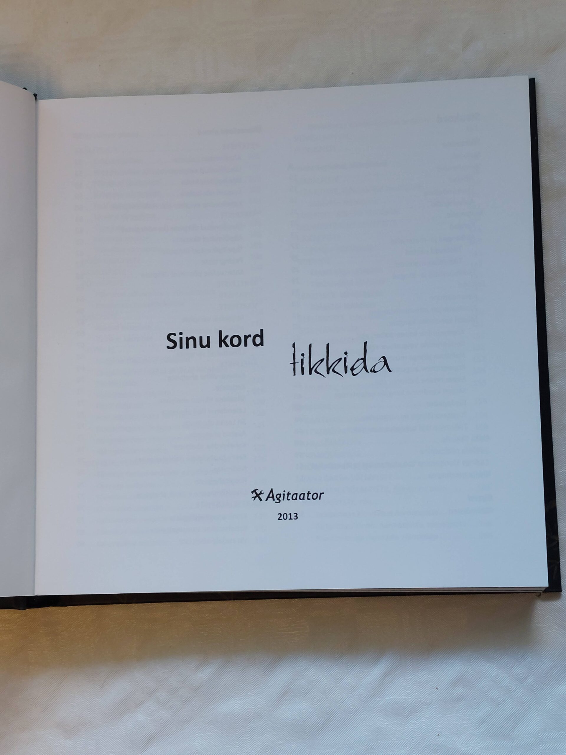 Sinu kord tikkida. 2013 - Image 2