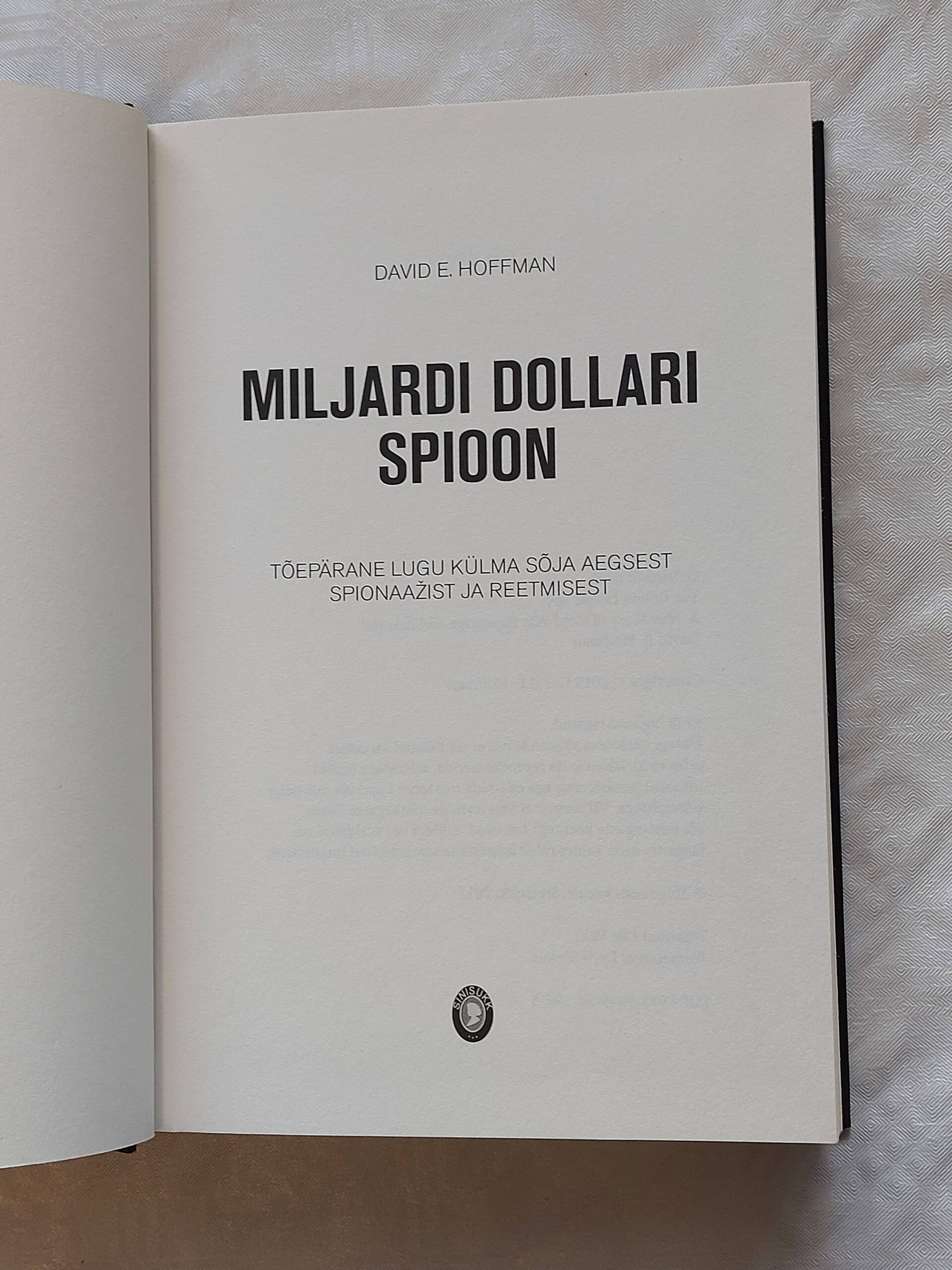 Miljardi dollari spioon. David E. Hoffman. 2017 - Image 2