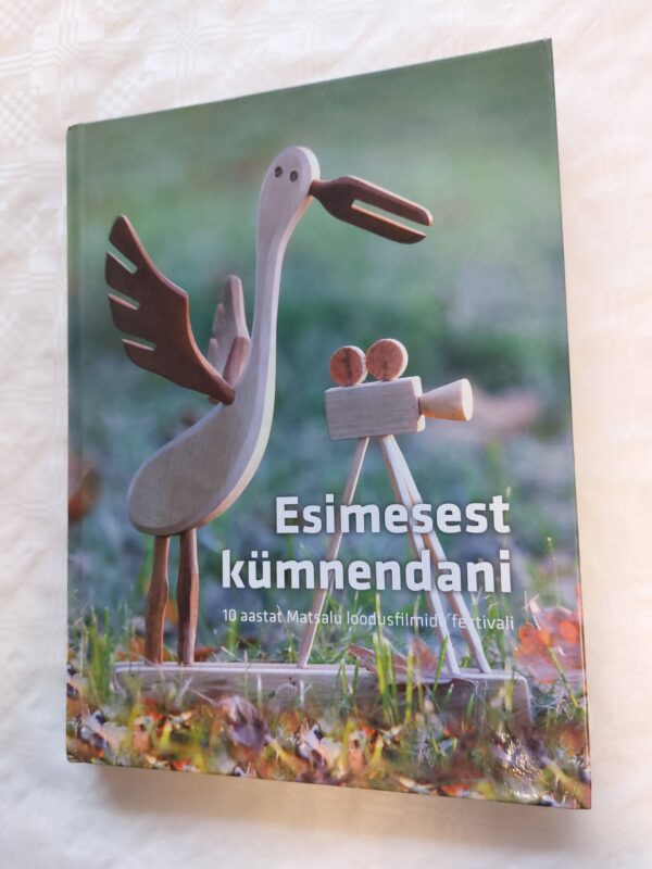 Esimesest kümnendani. 10 aastat Matsalu loodusfilmi festivali. 2012