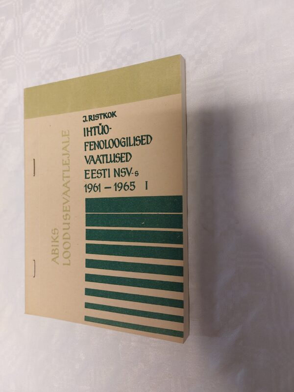 Ihtüofenoloogilised vaatlused Eesti NSV-s 1961-1965. J. Ristkok. 1971