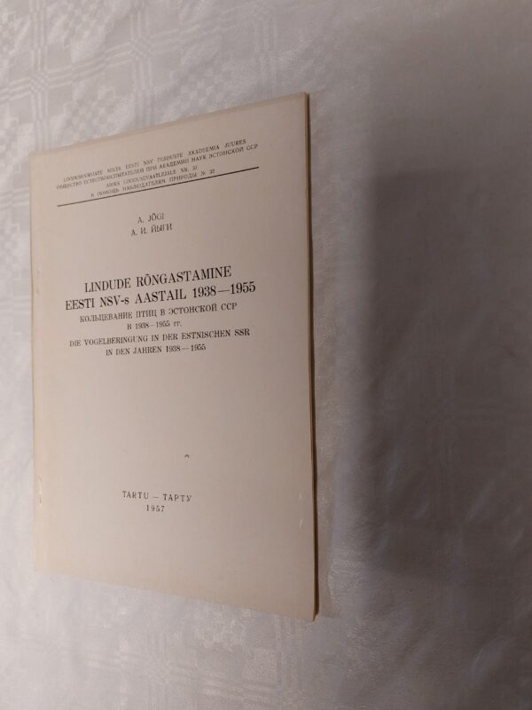 Lindude rõngastamine Eesti NSV-s aastail 1938-1955. A. Jõgi. 1957