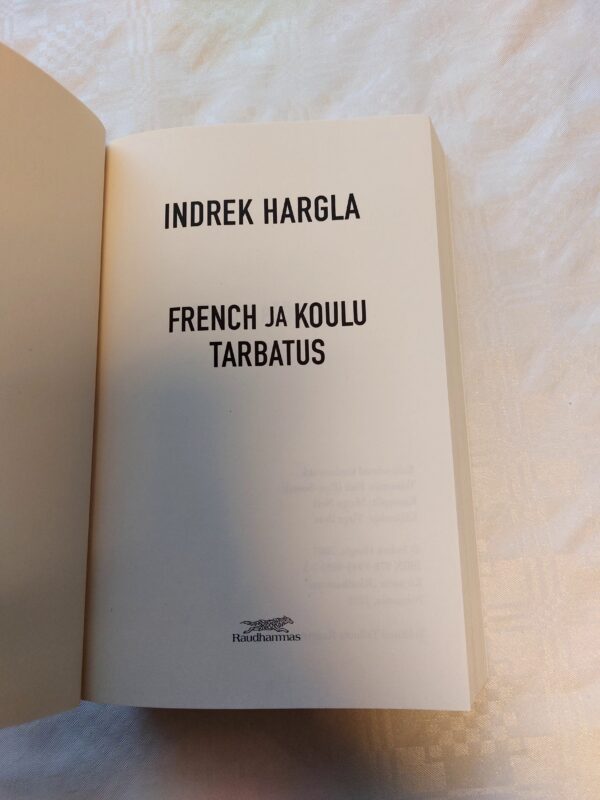 French ja Koulu Tarbatus. Indrek Hargla. 2018 - Image 2