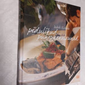 Pidulikud pühapäevalõunad. Indrek Kivisalu.