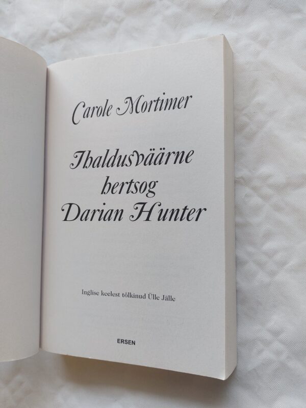 Ihaldusväärne hertsog Darian Hunter. Carole Mortimer. 2015 - Image 2