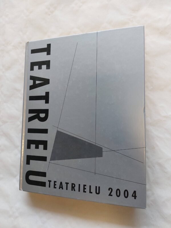 Teatrielu 2004.