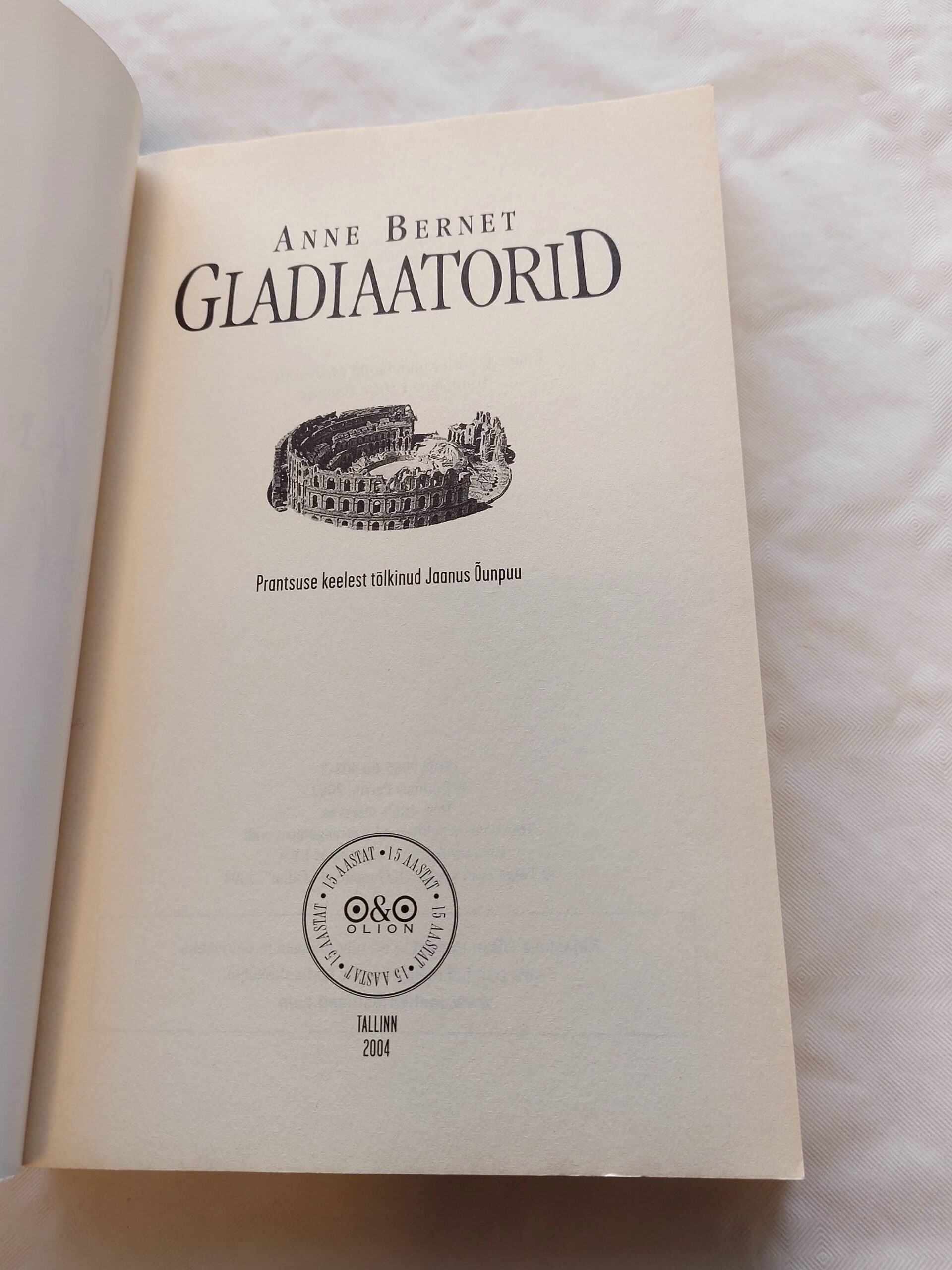 Gladiaatorid. Anne Bernet. 2004 - Image 2