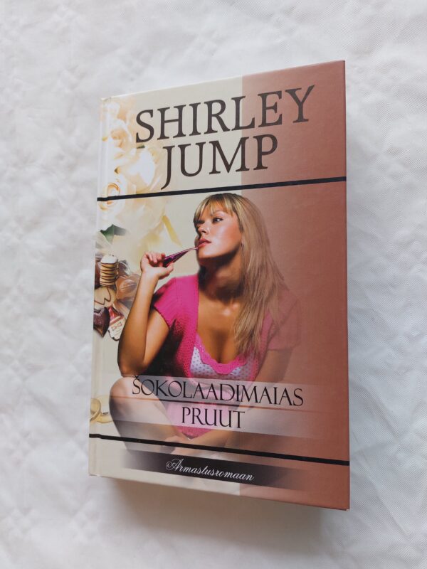 Šokolaadimaias pruut. Shirley Jump. 2007