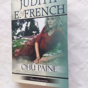 Ohu paine. Judith E. French. 2006
