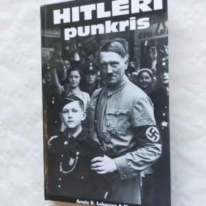 Hitleri punkris. Armin D. Lehmann; Tim Carrol. 2008