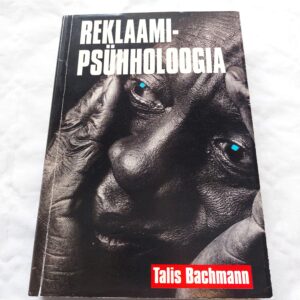 Reklaamipsühholoogia. Talis Bachmann. 1994