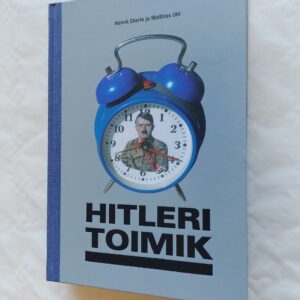 Hitleri toimik. Henrik Eberle; Matthias Uhti. 2006