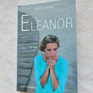 Eleanor. Mae Lender. 2011
