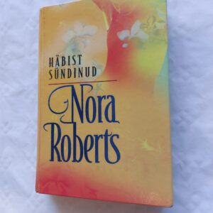 Häbist sündinud. Nora Roberts. 2001