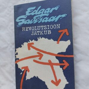 Revolutsioon jätkub. Edgar Savisaar. 1988