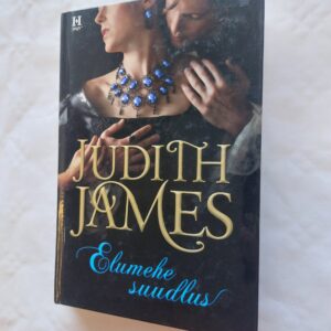 Elumehe suudlus. Judith James. 2011