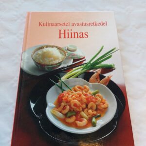 Kulinaarsetel avastusretkedel Hiinas. 75 retsepti koos spetsiaalselt käesoleva raamatu jaoks pildistatud fotodega Hans Joachim Döbbelinilt. Eugene H. Liu, Wolfgang W. Reichert. 2001