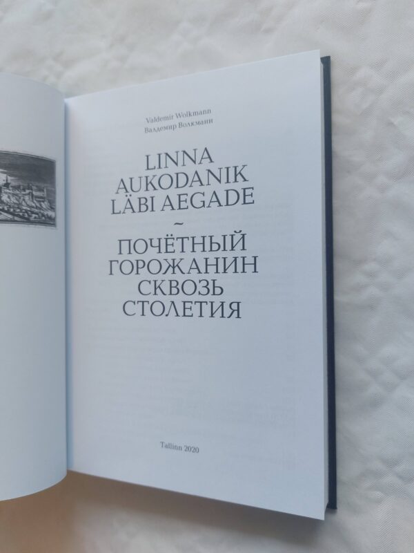 Linna aukodanik läbi aegade. Почётный горожанин сквозь столетия. Valdemir Wolkmann. 2020 - Image 2