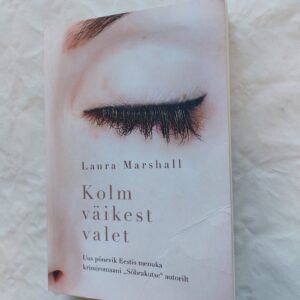 Kolm väikest valet. Laura Marshall. 2020