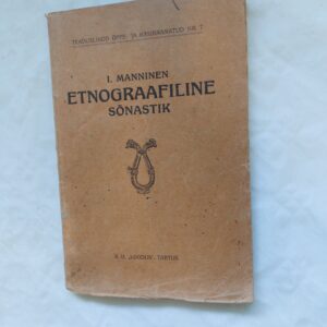 Etnograafiline sõnastik. I. Manninen. 1925