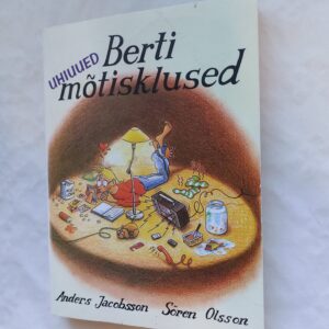 Uhiuued Berti mõtisklused. Anders Jacobsson; Sören Olsson. 1998