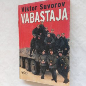 Vabastaja. Viktor Suvorov. 2001