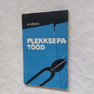 Plekksepatööd. Arvo Veski. 1975