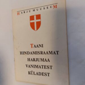 Taani hindamisraamat Harjumaa vanimatest küladest. 1990