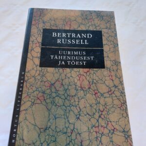 Uurimus tähendusest ja tõest. Bertrand Russell. 1995