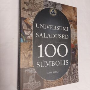 Universumi saladused. 100 sümbolis. Sarah Bartlett. 2016